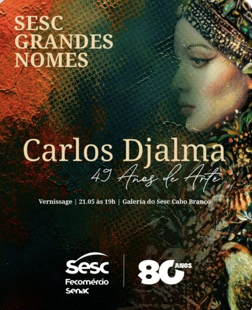 Sesc PB realiza retrospectiva do artista Carlos Djalma dentro do projeto Grandes Nomes em João Pessoa