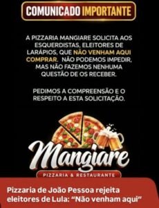 Pizzaria de João Pessoa rejeita clientes de esquerda e reacende debate sobre os efeitos da polarização política na sociedade